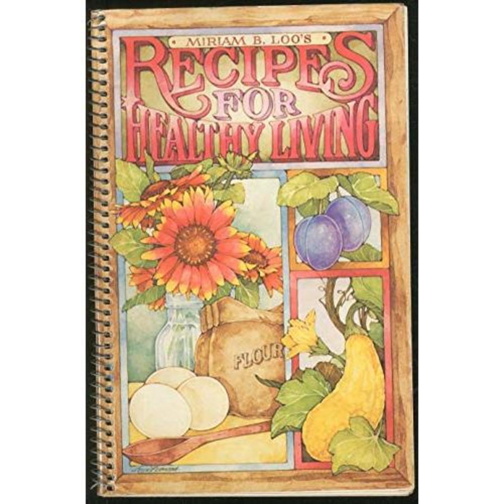 Recipes For Healthy Living (Paperback)